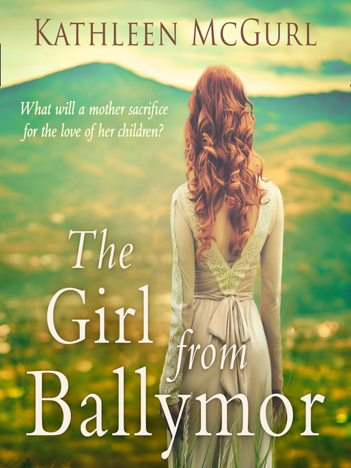 Title details for The Girl From Ballymor by Kathleen McGurl - Wait list
